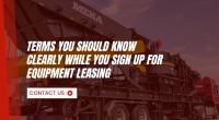 Terms You Should Know Clearly While You Sign up for Leasing